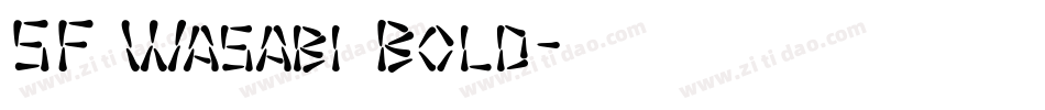 SF Wasabi Bold字体转换